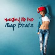 Naughty Hip Hop/Rap Beats