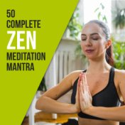 50 Complete Zen Meditation Mantra