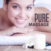 Pure Massage – Spa Music, Healthy Body, Nature Sounds, Therapy Music, Relaxation Wellness, Deep Rest