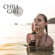 Chill Girl (Women's Chillout Edition)
