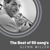 The Best of 50 song's Glenn Miller