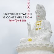 Mystic Meditation & Contemplation Ambient Sounds 2019