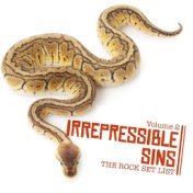 Irrepressible Sins: The Rock Set List, Vol. 2
