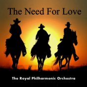 The Need for Love (From "The Unforgiven")