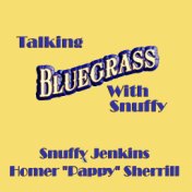 Talking Bluegrass with Snuffy