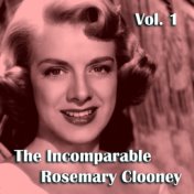 The Incomparable Rosemary Clooney, Vol. 1