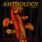 Jazz Music Collective: Anthology, Vol. 1