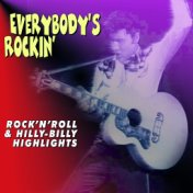 Rock'n Roll And Hilly-Billy Highlights Everybody's Rockin