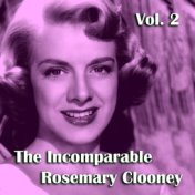 The Incomparable Rosemary Clooney, Vol. 2