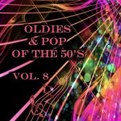 Oldies & Pop of the 50's, Vol. 8