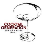 The R&B Files: Cocktail Generation, Vol. 3