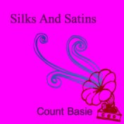 Silks and Satins