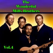 The Wonderful Mills Brothers, Vol. 4