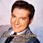 The Incomparable Liberace
