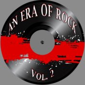 An Era of Rock, Vol. 2