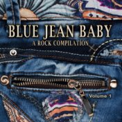 Blue Jean Baby: A Rock Compilation, Vol. 1