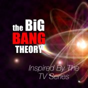 Inspired By The TV Series 'The Big Bang Theory'