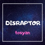 Disraptor