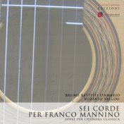 Sei corde per Franco Mannino: Opere per chitarra classica