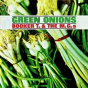 Green Onions (Remastered)