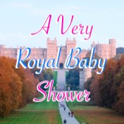 A Very Royal Baby Shower