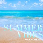 Summer Vibes: Folk Edition