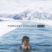 February Chillout 2019