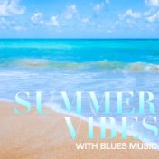 Summer Sounds: Blues Edition