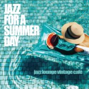 Jazz for a Summer Day (Jazz Lounge Vintage Cafè)