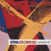 Irma on canvas exhibition # 2