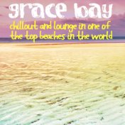 Grace Bay (Chillout and Lounge in One of the Top Beaches in the World)