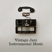 Vintage Jazz Instrumental Music