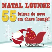 Natal Lounge (55 Faixas De Neve Em Chave Lounge!)
