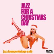 Jazz for a Christmas Day (Jazz Lounge Vintage Cafè)