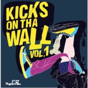 Kicks On Tha Wall (Volume 1)