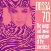 Bossa 70 (The Lounge and Bossa Soundbook of the Seventies!)