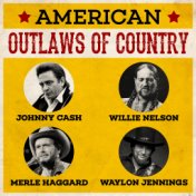 American Outlaws Of Country