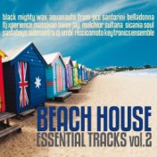 Beach House: Essential Tracks, Vol. 2