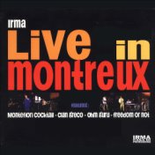 Irma Live in Montreux (Live in Montreaux)