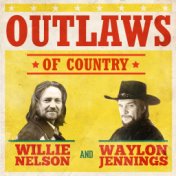 Willie Nelson & Waylon Jennings - Outlaws Of Country