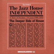 The Jazz House Independent, Vol. 3 (The Deeper Side of House)