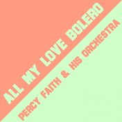 All My Love Bolero (Instrumental)