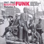 Roots Of Funk 1947-1962 Vol.1