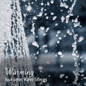 #20 Warming Autumn Rain Songs for Deep Sleep