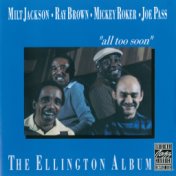 The Ellington Album "All Too Soon"
