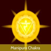 Manipura Chakra – 1 Ora di Rilassamento in Musica per il Plesso Solare, Terzo Chakra