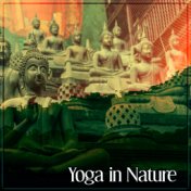 Yoga in Nature – New Age Sounds for Yoga Practise, Asian Zen, Rest, Deep Meditation, Feel Inner Balance Oriental Flute, Meditati...