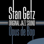 Original Jazz Sound: Opus De Bop