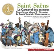 Saint-Saëns: Le Carnaval des animaux, Concerto pour piano No. 2, Havanaise, Le rouet d'Omphale, Danse macabre... (Les indispensa...