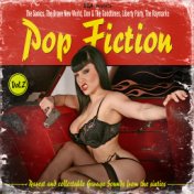 Pop Fiction (Rarest and Collectable Garage Sounds from the Sixties), Vol. 2
